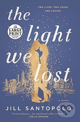 Levně The Light We Lost - Jill Santopolo - kniha z kategorie Spoločenská beletria