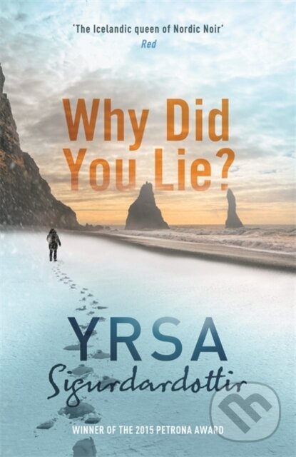 Levně Why Did You Lie - Yrsa Sigurdardottir