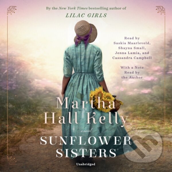 Levně Sunflower Sisters (A Novel) - Martha Hall Kelly - kniha z kategorie Spoločenská beletria