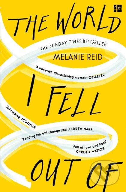 Levně The World I Fell Out Of - Melanie Reid - kniha z kategorie Reportáže a publicistika