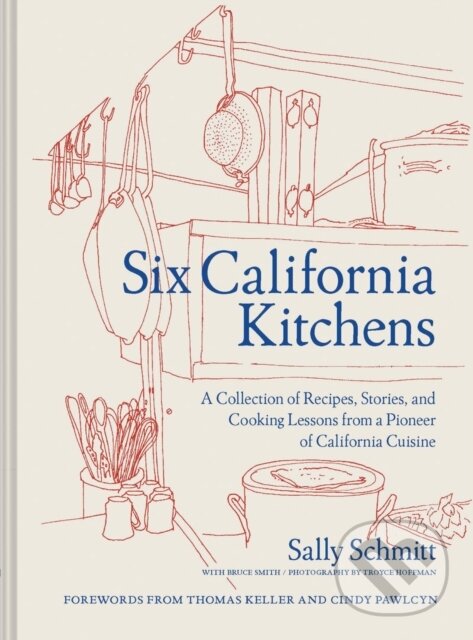 Levně Six California Kitchens - Sally Schmitt - kniha z kategorie Zdravie a životný štýl