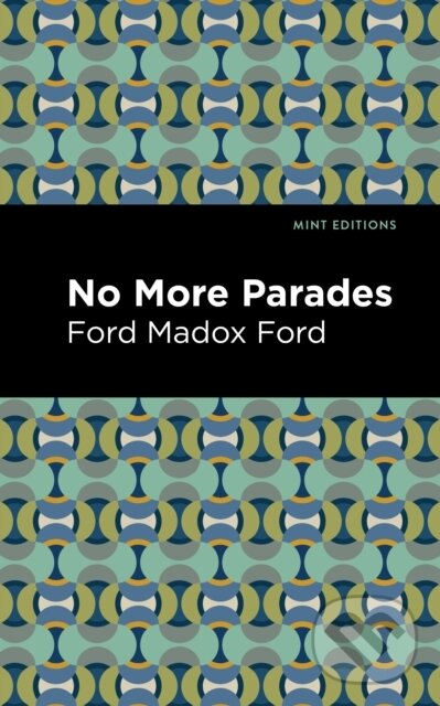 Levně No More Parades - Ford Madox Ford - kniha z kategorie Beletria