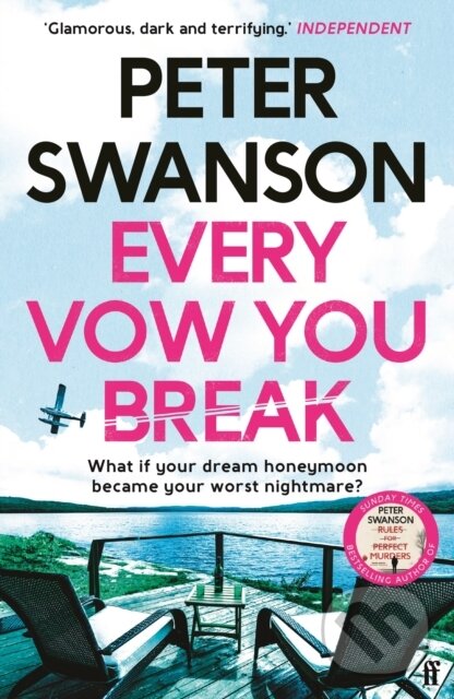 Levně Every Vow You Break ('Murderous fun' from the Sunday Times bestselling author of The Kind Worth Killing) - kniha z kategorie Beletria