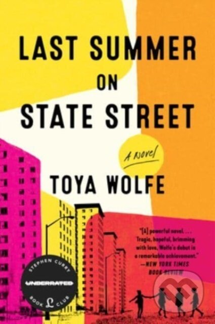 Kniha: Last Summer on State Street (Toya Wolfe). , 2023