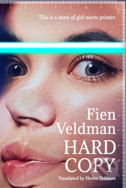 Levně Hard Copy (A story of girl meets printer) - Fien Veldman - kniha z kategorie Matematika
