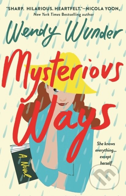 Kniha: Mysterious Ways (Wendy Wunder)