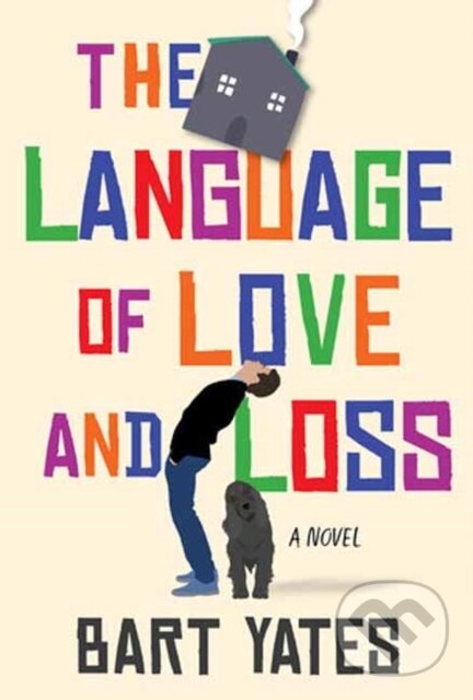 Levně The Language of Love and Loss (A Witty and Moving Novel Perfect for Book Clubs) - kniha z kategorie Beletria