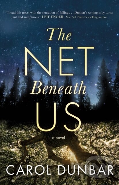 Levně The Net Beneath Us (A Novel) - Carol Dunbar - kniha z kategorie Spoločenská beletria