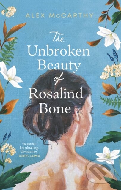 Unbroken Beauty of Rosalind Bone koupíte na Martinus.cz