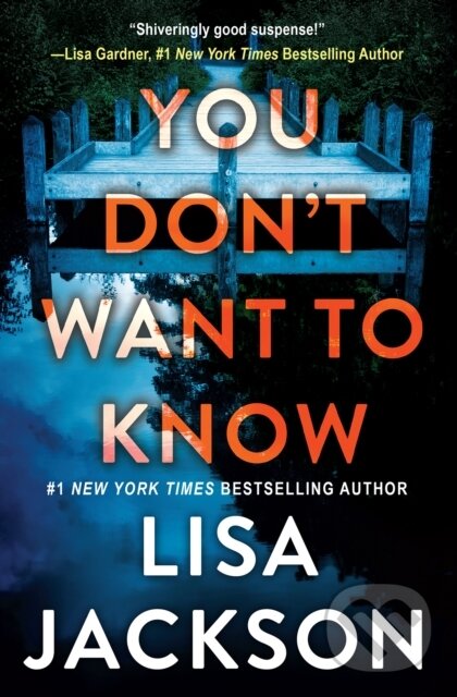 Levně You Don't Want To Know - Lisa Jackson - kniha z kategorie Thrillery