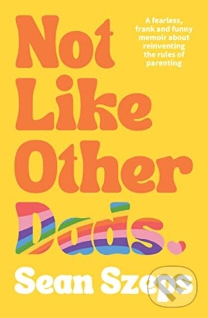 Kniha: Not Like Other Dads (Sean Szeps). ABC Books, 2023