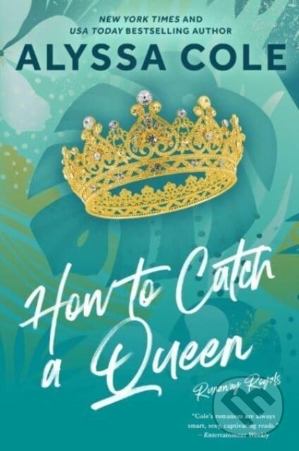 Levně How to Catch a Queen (A Novel) - Cole Alyssa - kniha z kategorie Beletria