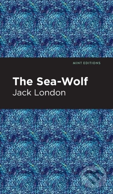 Kniha: The Sea-Wolf (Jack London). , 2021
