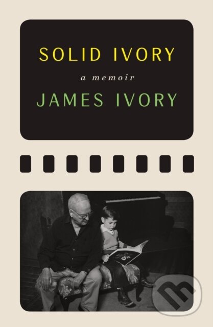Levně Solid Ivory (Memoirs) - James Ivory, Peter Cameron - kniha z kategorie Film