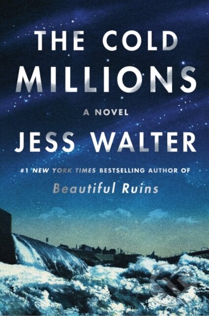 Levně The Cold Millions (A Novel) - Jess Walter
