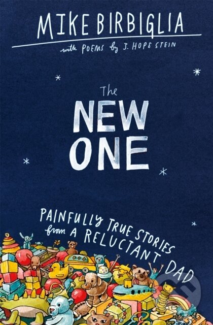Levně The New One (Painfully True Stories from a Reluctant Dad) - kniha z kategorie Beletria