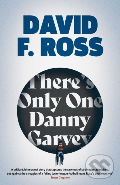 Levně There's Only One Danny Garvey (Shortlisted for Scottish Fiction Book of the Year) - kniha z kategorie Beletria