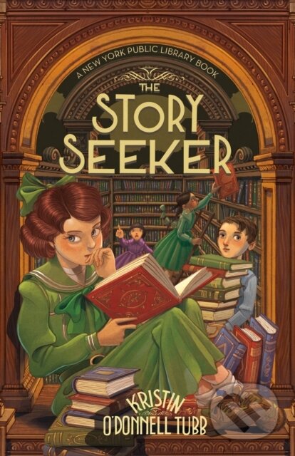 Levně The Story Seeker (A New York Public Library Book) - Kristin O'Donnell Tubb - kniha z kategorie Beletria