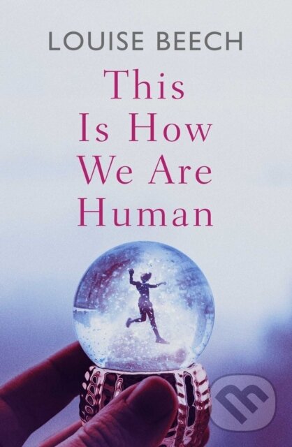 Levně This is How We Are Human - Louise Beech - kniha z kategorie Romantika