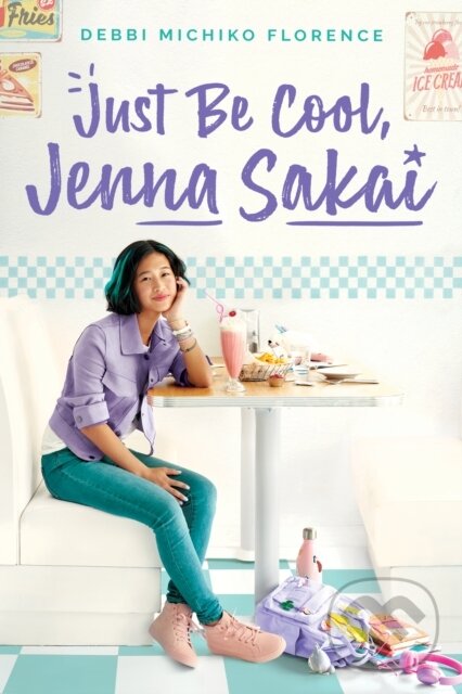 Kniha: Just Be Cool, Jenna Sakai (Debbi Michiko Florence). Scholastic, 2021