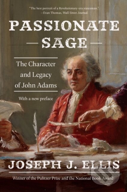 Levně Passionate Sage (The Character and Legacy of John Adams) - kniha z kategorie Životopisy