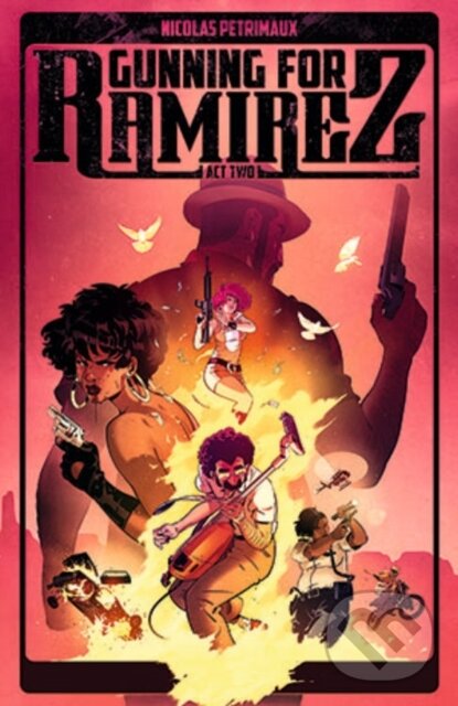 Levně Gunning For Ramirez, Volume 2 - Nicolas Petrimaux - kniha z kategorie Komiksy