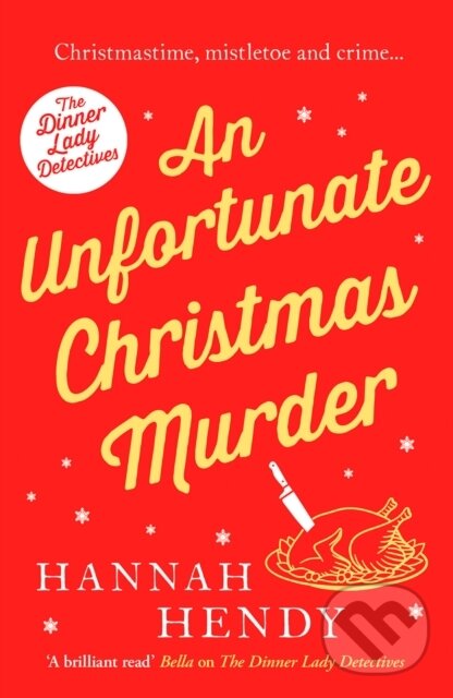 Levně An Unfortunate Christmas Murder (A charming and festive British cosy mystery) - kniha z kategorie Zdravie a životný štýl