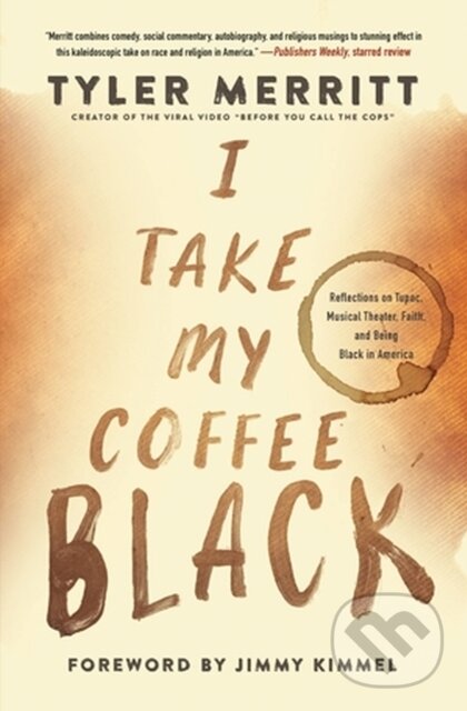 Kniha: I Take My Coffee Black (Tyler Merritt). , 2023