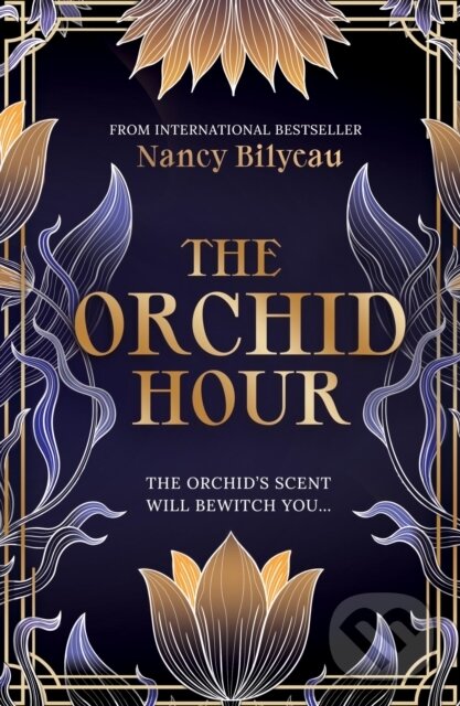 Levně The Orchid Hour - Nancy Bilyeau - kniha z kategorie Spoločenská beletria