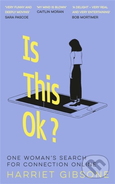 Levně Is This OK? (One Woman's Search For Connection Online) - kniha z kategorie Zdravie a životný štýl