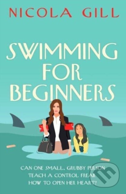 Levně Swimming For Beginners (The poignant and uplifting sleeper hit) - kniha z kategorie Spoločenská beletria
