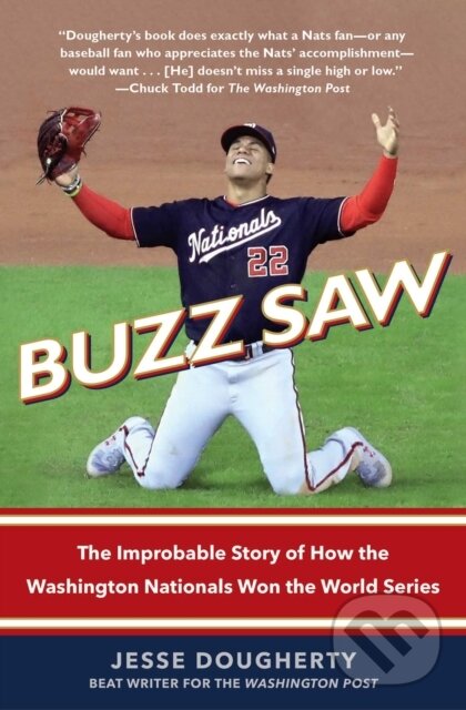 Levně Buzz Saw (The Improbable Story of How the Washington Nationals Won the World Series) - kniha z kategorie Životopisy