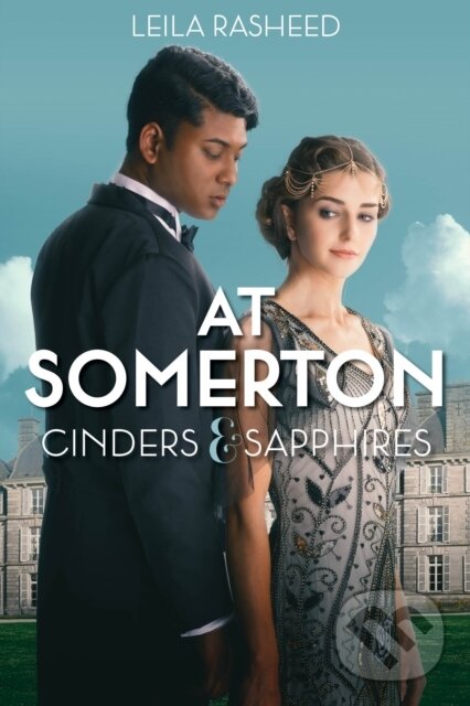 Levně At Somerton: Cinders & Sapphires - Leila Rasheed - kniha z kategorie Beletria