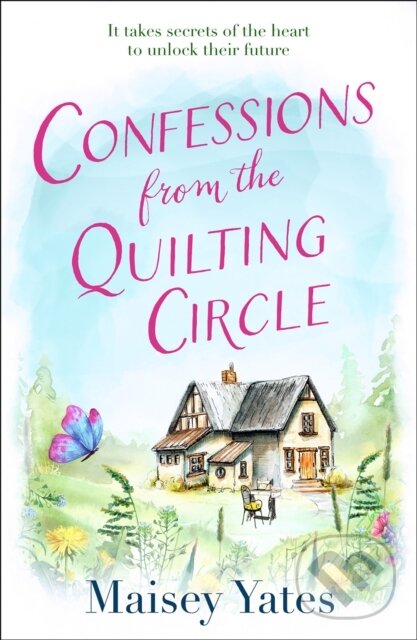 Levně Confessions From The Quilting Circle - Maisey Yates - kniha z kategorie Romantika
