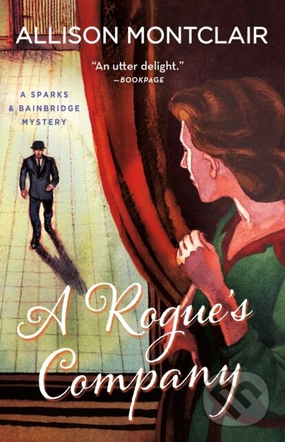 Levně A Rogue's Company (A Sparks & Bainbridge Mystery) - Allison Montclair - kniha z kategorie Detektívky, trilery a horory