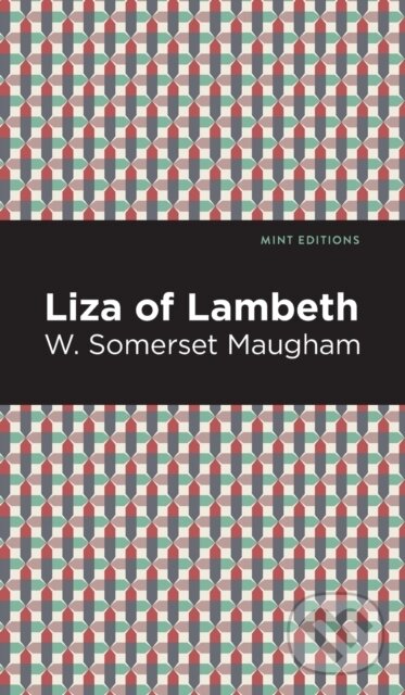 Levně Liza of Lambeth - W. Somerset Maugham - kniha z kategorie Beletria
