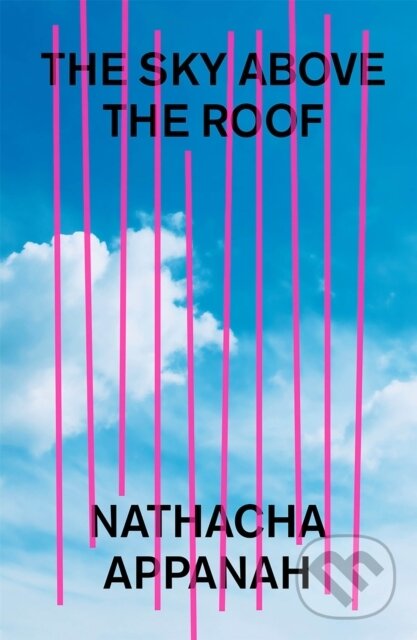 Levně The Sky Above the Roof - Nathacha Appanah - kniha z kategorie Beletria