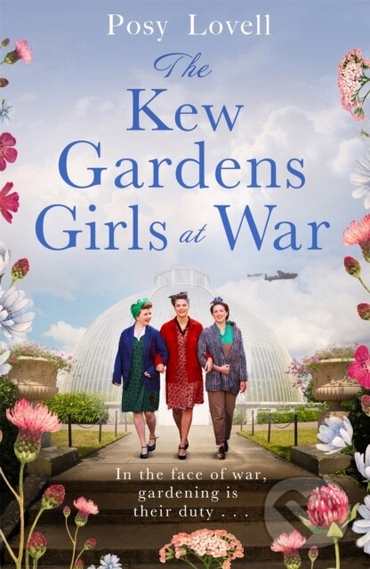Levně The Kew Gardens Girls at War (A heartwarming tale of wartime at Kew Gardens) - kniha z kategorie Beletria