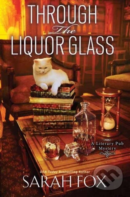 Levně Through the Liquor Glass - Sarah Fox - kniha z kategorie Spoločenská beletria