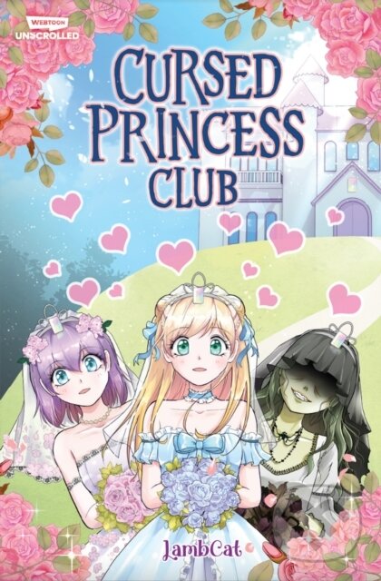 Levně Cursed Princess Club Volume One (A WEBTOON Unscrolled Graphic Novel)