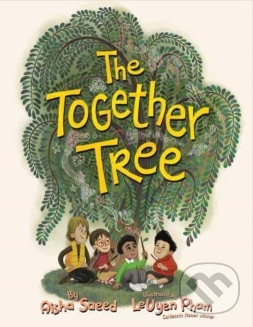 Kniha: The Together Tree (Aisha Saeed)