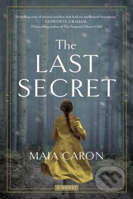 Levně The Last Secret (A Novel) - Maia Caron - kniha z kategorie Beletria