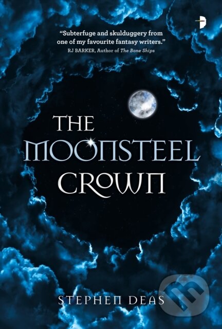 Levně The Moonsteel Crown (Black Moon, Book 1) - Stephen Deas - kniha z kategorie Fantasy