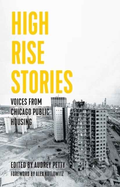 Levně High Rise Stories (Voices from Chicago Public Housing) - kniha z kategorie Geológia
