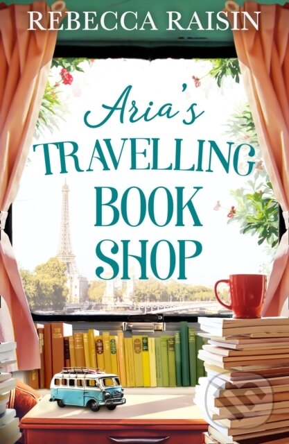Levně Aria's Travelling Book Shop - Rebecca Raisin - kniha z kategorie Romantické