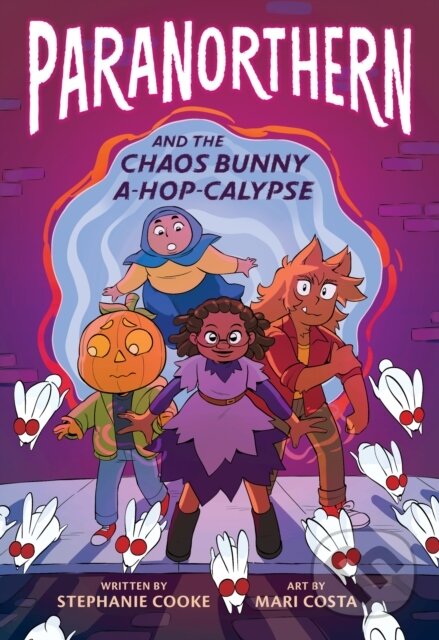 Paranorthern (And the Chaos Bunny A-hop-calypse) - Stephanie Cooke
