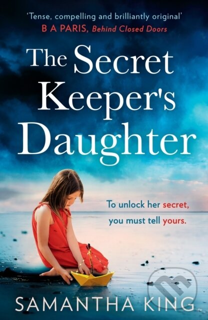 Levně The Secret Keeper’s Daughter - Samantha King - kniha z kategorie Beletria