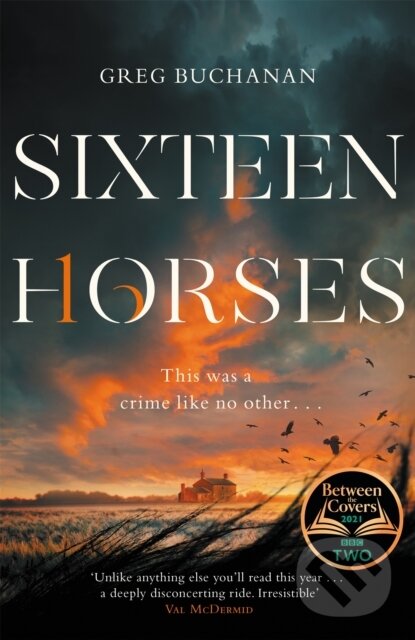 Levně Sixteen Horses - Greg Buchanan - kniha z kategorie Detektívky, trilery a horory