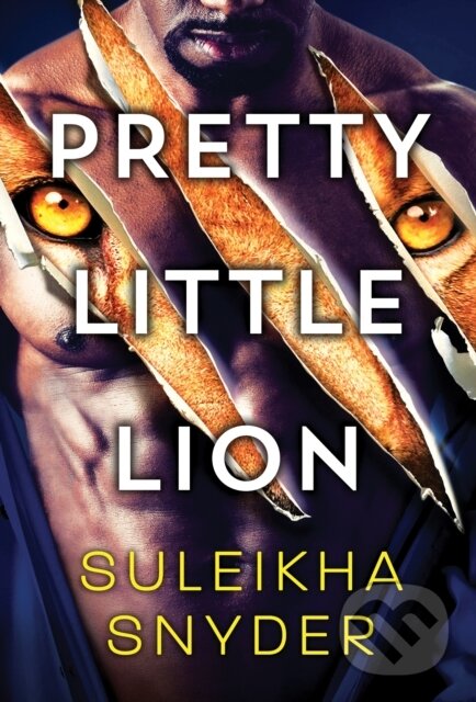Levně Pretty Little Lion - Suleikha Snyder - kniha z kategorie Romantika