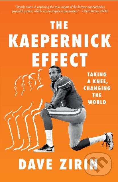 Levně The Kaepernick Effect (Taking a Knee, Changing the World) - kniha z kategorie Humanitné a spoločenské vedy